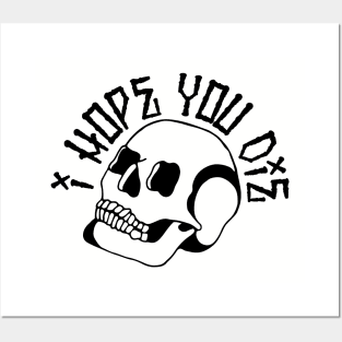 I HOPE YOU DIE Posters and Art